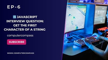 🔡 JavaScript Interview Question: Get the First Character of a String ✨