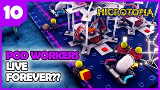 Learning all about POD WORKERS - Microtopia EP10