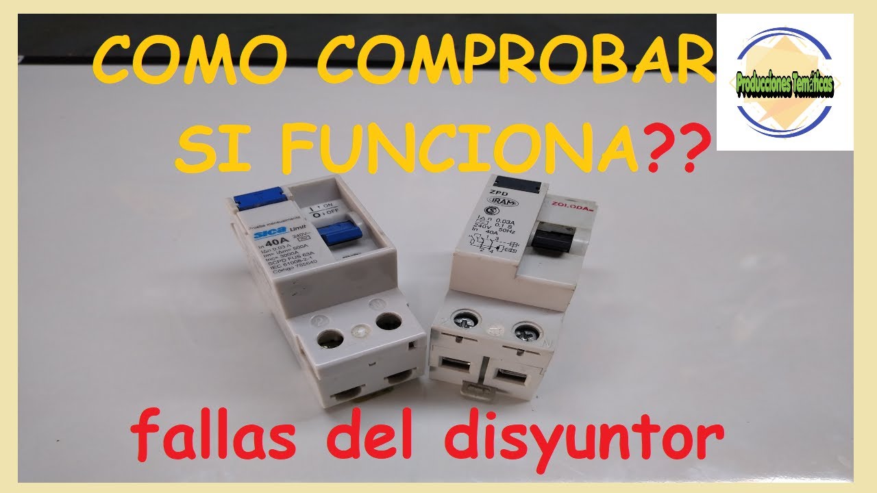COMO COMPROBAR DISYUNTOR/ INTERRUPTOR DIFERENCIAL
