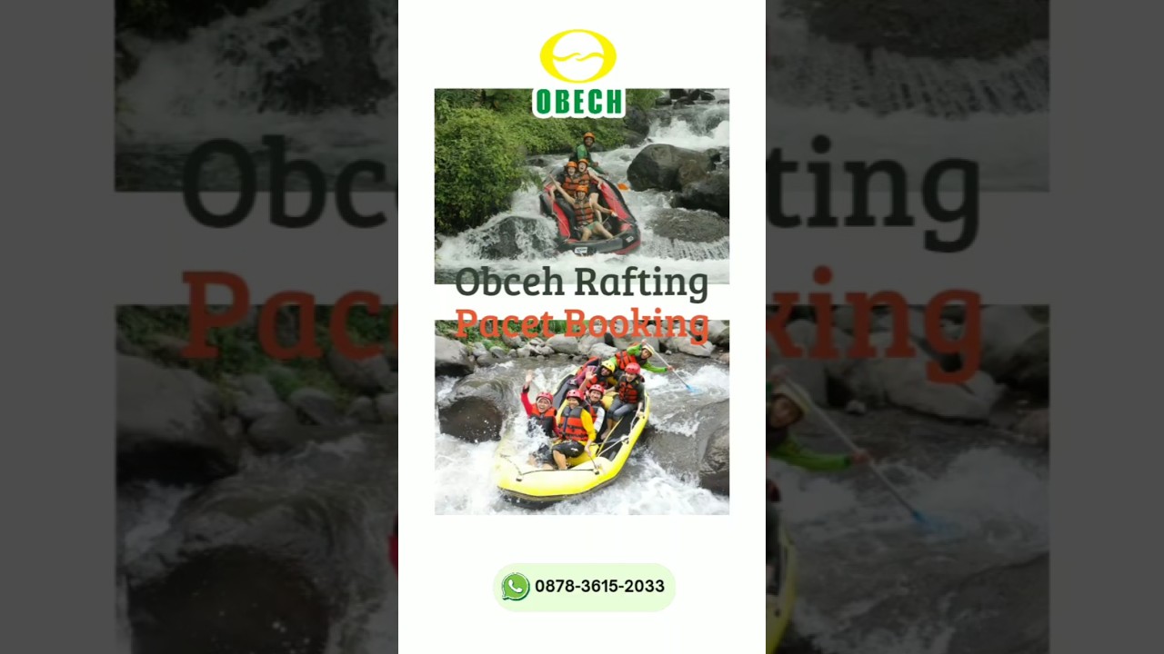 OBECH RAFTING PACET BOOKING | RAFTING OBECH | 0858-4027-8033