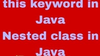 this keyword in java,Nested class in java#icse #(Part-4)