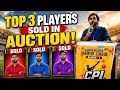 Top 3 Players of Auction💴 | CPL Season 1✅