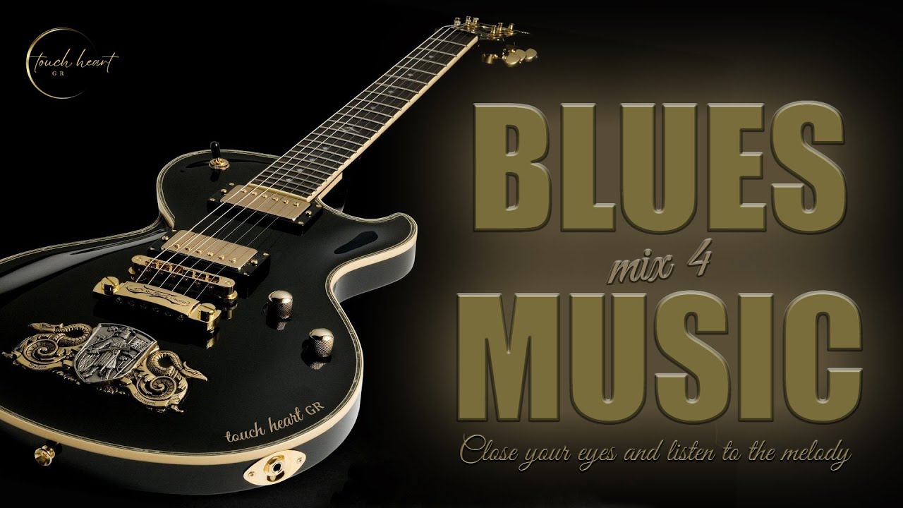 Blues Music Mix 4  touch heart GR