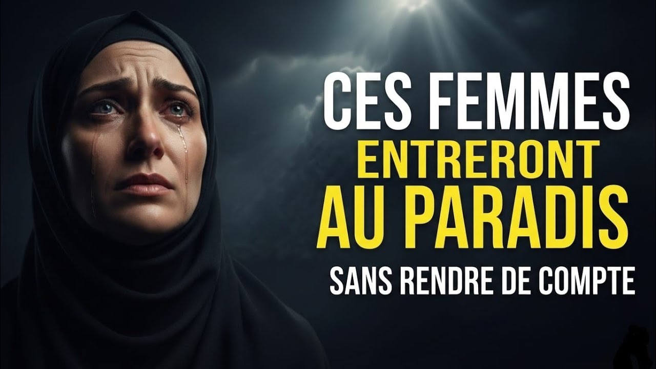 LES 3 FEMMES PROMISES AU PARADIS SANS PROCÈS NI CHÂTIMENT (Islam) : LE PROPHÈTE NOUS INFORME