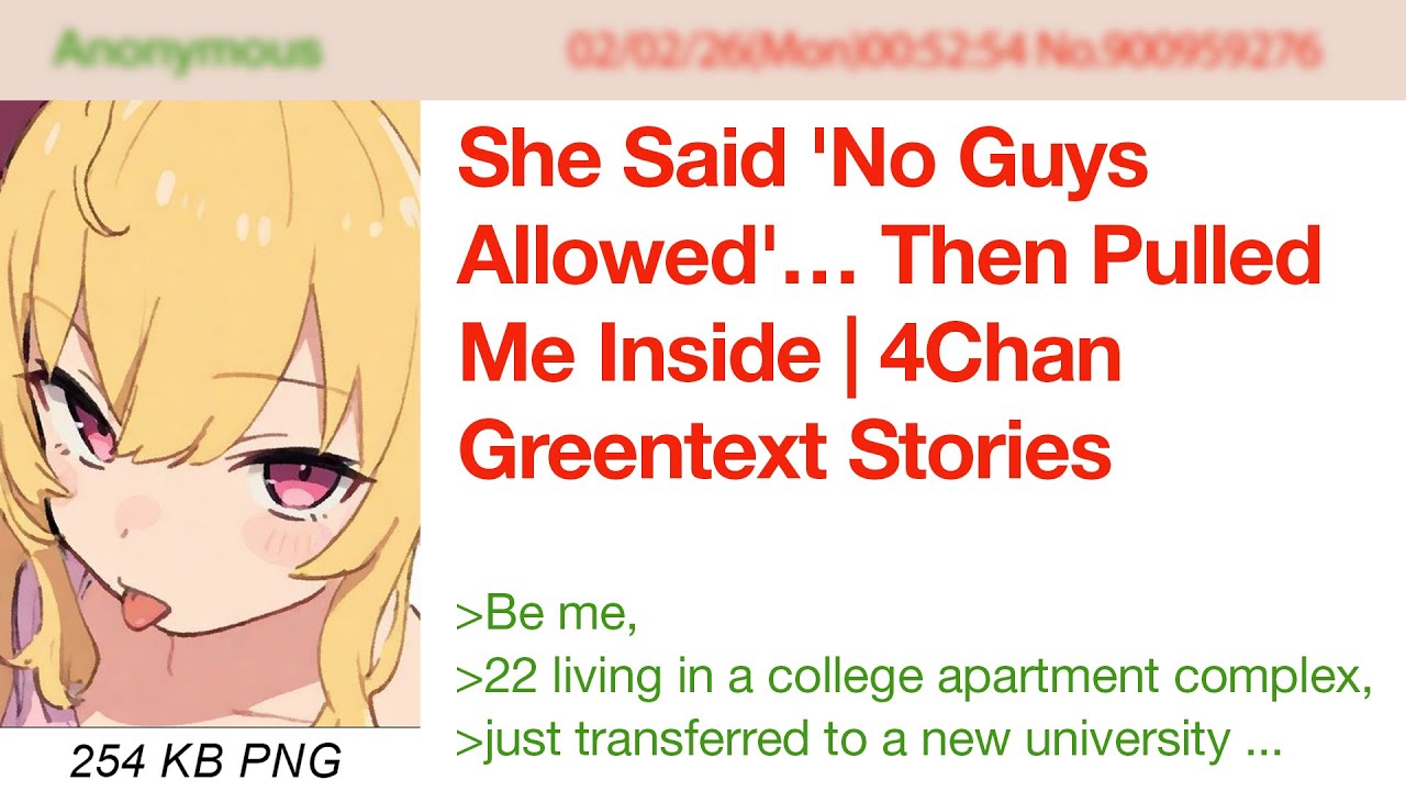 She Said 'No Guys Allowed'… Then Pulled Me Inside | 4Chan Greentext Stories