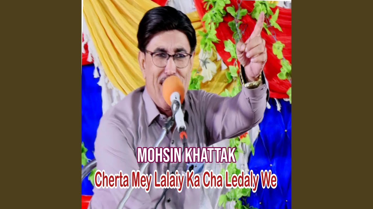 Cherta Mey Lalaiy Ka Cha Ledaly We