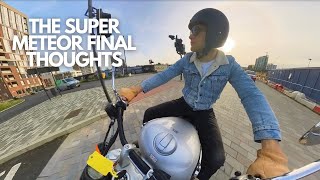 Life With the Super Meteor, and my Final Thoughts