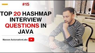 #15 - Top 20 HashMap Interview Questions in Java || By Naveen AutomationLabs screenshot 5