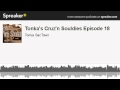 Tonkas cruzn souldies episode 18 made with spreaker