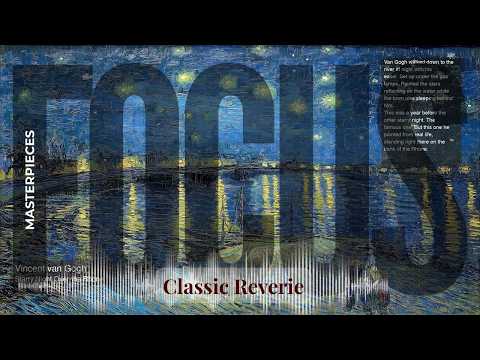 Focus - Classic Reverie with Old Masters | van Gogh · Starry Night Over & others
