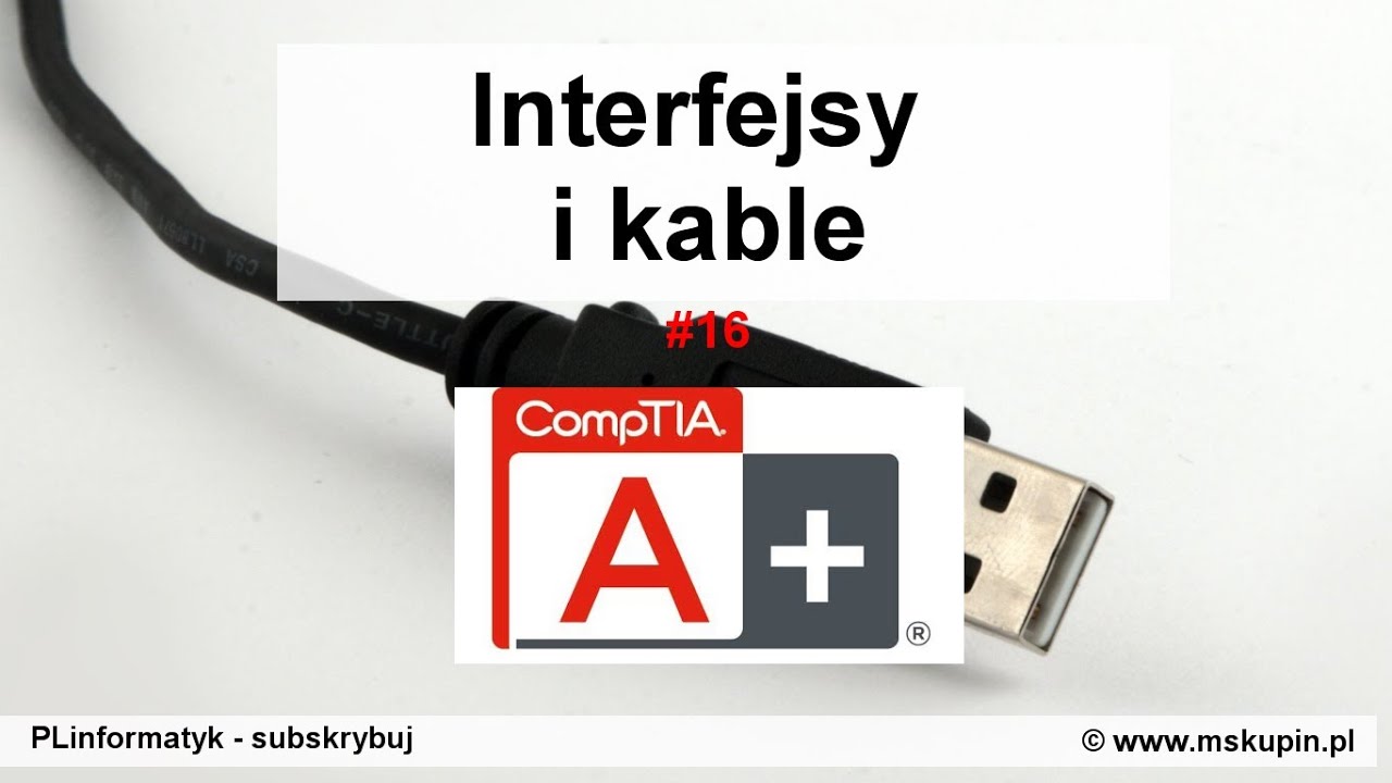 Interfejsy i kable stosowane w PC - omówienie - CompTIA A+