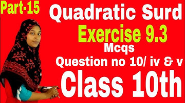 Mcqs exercise 9.3 WB math | Quadratic Surd class 10th | Questions no.10/iv, v |  Study 4u | MCQ.