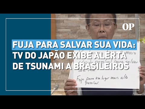 TV no Japão exibe alerta de tsunami em português: "fuja para salvar sua vida"