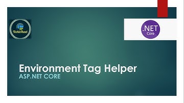 43- Environment TagHelper in ASP.NET Core MVC