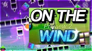 On The Wind - Layout Preview 2 | Geometry Dash