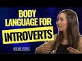 Body Language Tips For Introverts and How To Deal With Social Anxiety