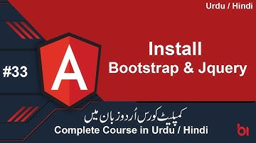 33-How to Install and Use Bootstrap & Jquery in Angular in urdu / hindi