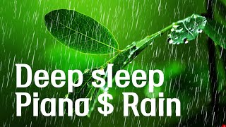 🍃4K sleep-inducing rain sound + piano healing music / stress relief, rest music