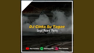 DJ CINTA SU TAGAE