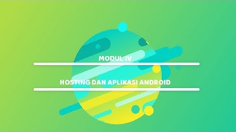 MODUL 4 Hosting dan Aplikasi Android 19-076 & 19-103