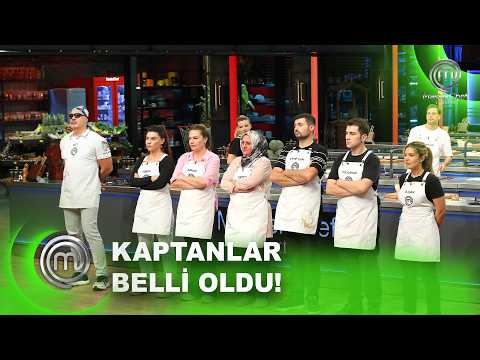 Haftanın Takım Kaptanları Belli Oldu! | MasterChef Türkiye 19.10.2026