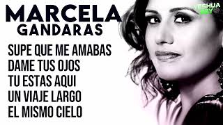 MARCELA GANDARA MIX: Dame Tus Ojos, Supe Que Me Amabas, Tu Estas Aqui  Alabanzas Cristianas Mix