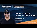 Oliver Velez | How to Sell Short Like a Pro