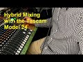 Hybrid Mixing with the Tascam Model 24