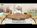 Live  pembacaan maulid nabi saw bersama habib jamal bin toha baagil  ppanwaruttaufiq