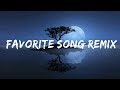 Toosii - Favorite Song Remix (Lyrics) ft. Khalid  | 25 Min