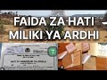 FAIDA ZA KUWA NA HATI MILIKI YA ARDHI AU KIWANJA FAIDA ZA KUWA NA HATI MILIKI YA ARDHI AU KIWANJA