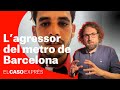 Els detalls de la brutal agressió al metro de Barcelona | EL CASO EXPRÉS