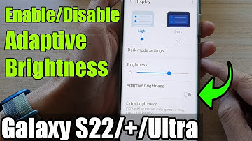 Galaxy S22/S22+/Ultra: How to Enable/Disable Adaptive Brightness