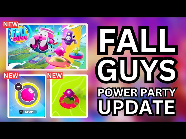 The Fall Guys Power Party Update