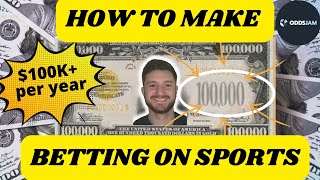 How to Make $100,000 a Year Sports Betting