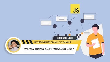 JavaScript Higher Order Functions are easy - JavaScript Bangla ( বাংলা ) Tutorial