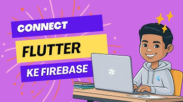 Cara Menghubungkan Flutter ke Firebase (Terbaru 2025)