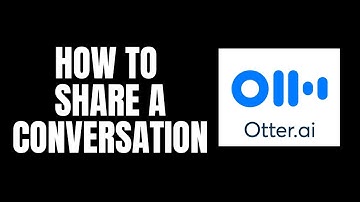 How To Share a Conversation Otter.ai Tutorials
