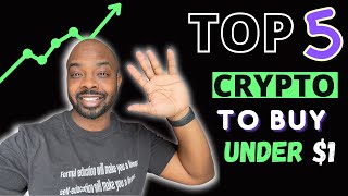 Top 5 Crypto To Buy Under $1 Right Now In 2022 (Best Potential)