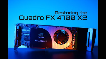 Restoring the Quadro FX 4700 X2