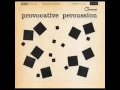 The Command All Stars - Provocative Percussion (full album) 1960