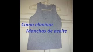 Cómo eliminar manchas viejas de aceite en la ropa