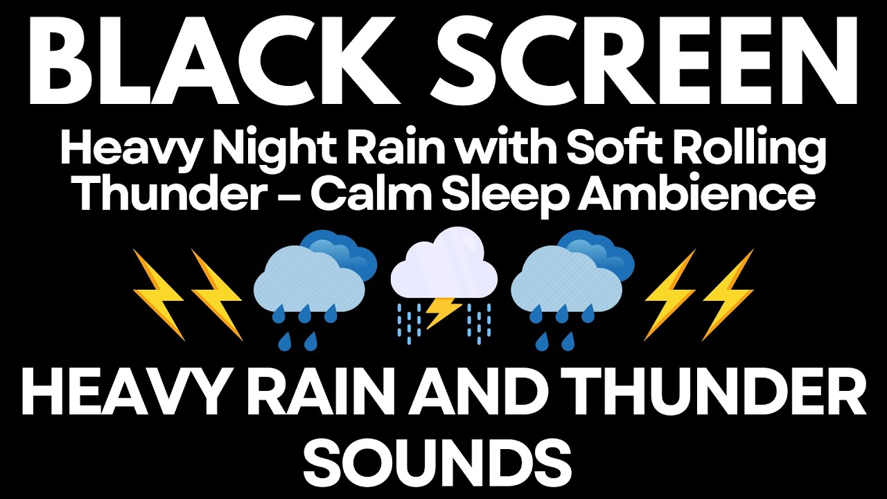 Heavy Night Rain with Soft Rolling Thunder – Calm Sleep Ambience | Study, Deep Sleep No Ads
