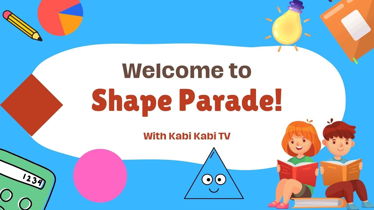 Shape Parade! | Learn Shapes for Kids | Fun Preschool Rhyme | Kabi Kabi ...
