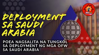  GOOD NEWS!! POEA NAGSALITA NA TUNGKOL SAUDI ARABIA DEPLOYMENT NG MGA NEW HIRES OFWs