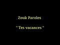 Paroles Tes Vacances - Sonia Dersion