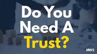 Why You Might Need a Revocable Living Trust (Explained Simply)