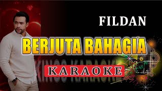 Fildan - Berjuta Bahagia (Karaoke)
