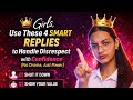 👑 “Girls, “4 Ways to Give a Strong💀Reply Without Losing Your Respect🔥| Communication Skills|#revenge