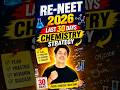 RE-NEET 2026 Last 30 Days Chemistry Strategy 🔥 #reneet2026 #chemistrystrategy #neet2026 #last30days